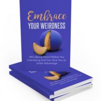 Book titled "Embrace Your Weirdness" with orange on cover.