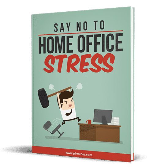say no to home office stress