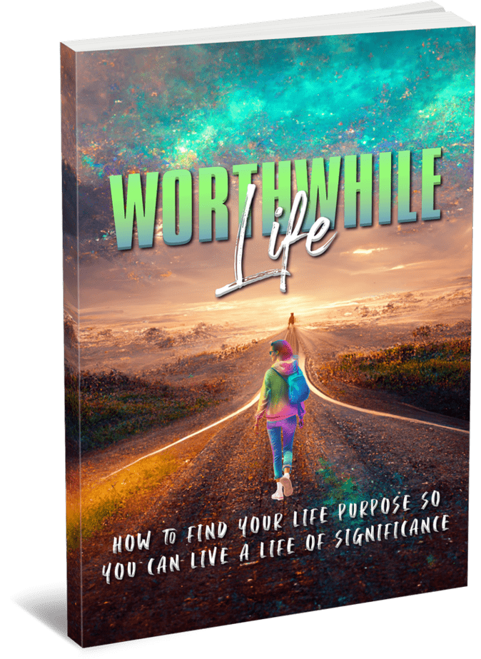 worthwhile life