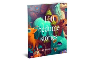 100 Childrens Bedtime Stories