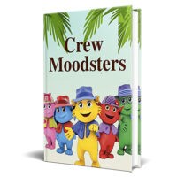 Children's book "Crew Moodsters" with colorful cartoon characters.
