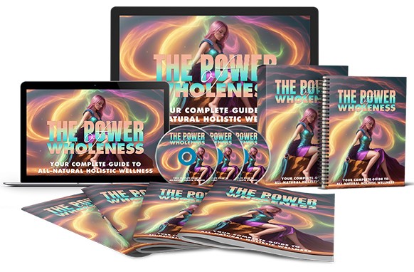 The Power Of Wholeness Upgrade Package