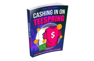 Book cover for "Cashing in on Teespring" with t-shirt and coins.