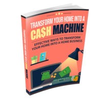 Book cover titled "Transform Your Home into a Cash Machine.