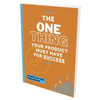 the one thing your product must have for success