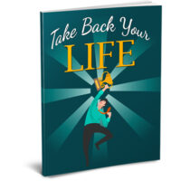 take back your life