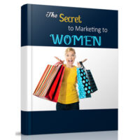 The Secret To Marketing To Woman