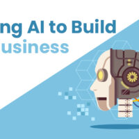 Using AI to Build a Business,using ai to build a business plan,using ai to start a business,using ai to create a business,using ai to create a business name