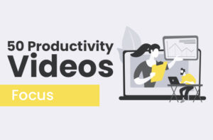 50 productivity videos focus