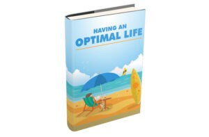 having an optimal life1