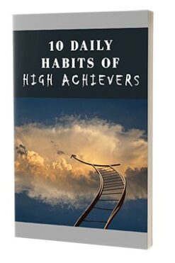 10 Daily Habits Of High Achievers
