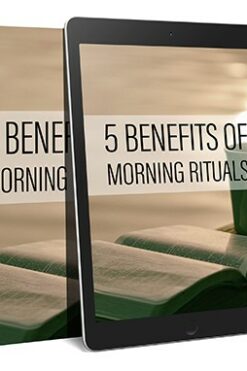 5 Benefits Of Morning Ritual
