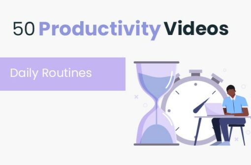 50 Productivity Videos – Daily Routines