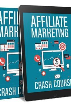 Affiliate Marketing Crash Course AudioBook and Ebook