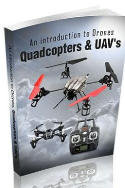 An Introduction To Drones, Quadcopters & UAVs