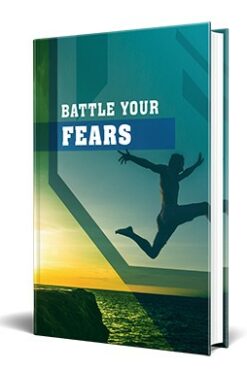 Battle Your Fears