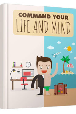 Command Your Life And Mind