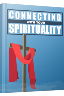 Connecting With Your Spirituality
