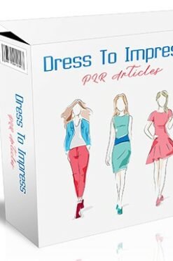 Dress To Impress PLR Articles