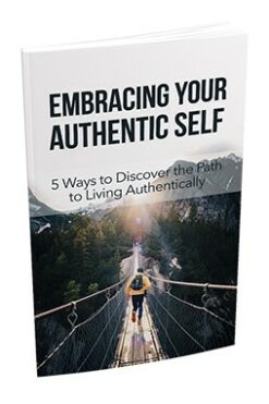 Embracing Your Authentic Self