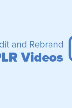 How To Edit and Rebrand Your PLR Videos