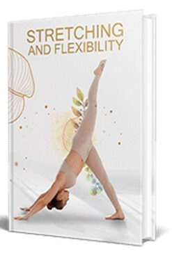 Stretching and Flexibility