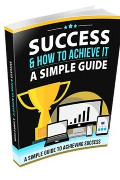 Success and How To Achieve It