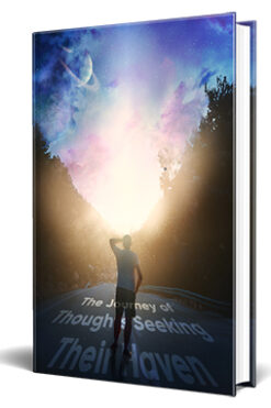 The Journey Of Thoughts Seeking Their Haven