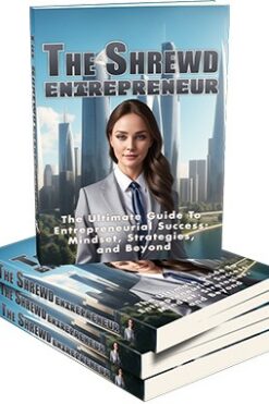 The Shrewd Entrepreneur