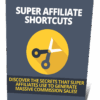 Super Affiliate Shortcuts