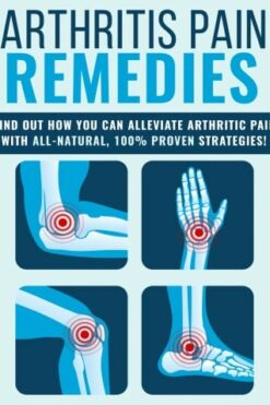 Arthritis Pain Remedies