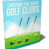 Choosing The Right Golf Clubs