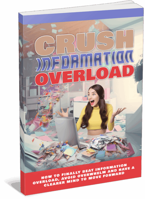 Crush Information Overload