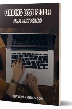 Finding Lost People PLR Articles