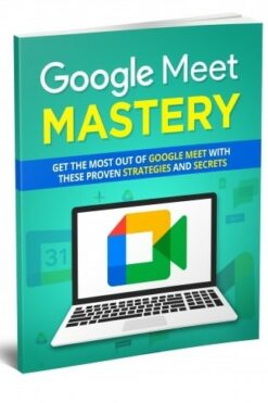 Google Meet Mastery