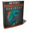 How to Start A Fishing Charter Business