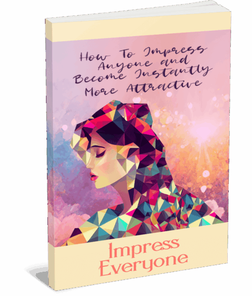 Impress Everyone