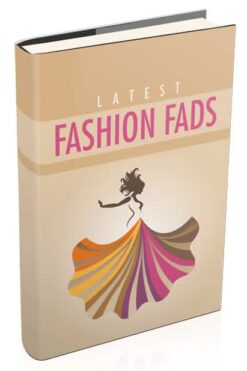 Latest Fashion Fads