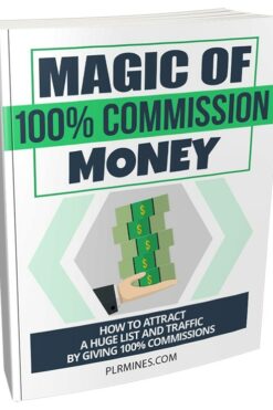 Magic of 100% Commission Money