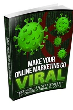 Make Your Online Marketing Go Viral