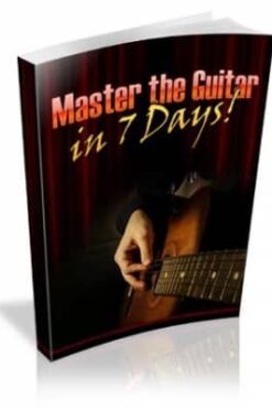 Master the Guitar in 7 Days