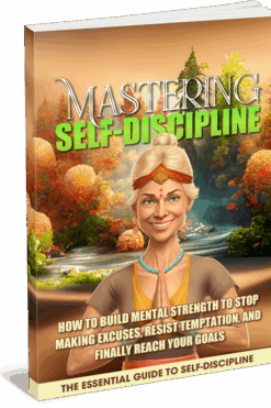 Mastering Self Discipline