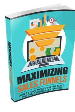 Maximizing Sales Funnels