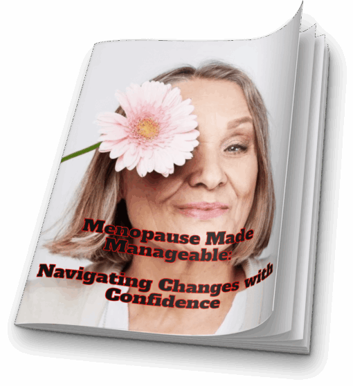 Menopause Made Manageable: Navigating Changes with Condence