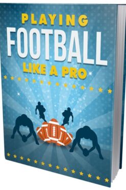 Playing Football Like A Pro