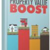 Property Value Boost