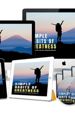 Simple Habits Of Greatness Video Upgrade