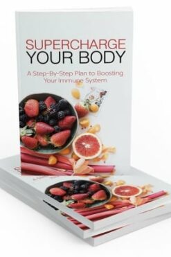 Supercharge Your Body