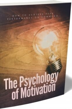 The Psychology Of Motivation