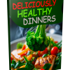 Deliciously Dinners Healthy
